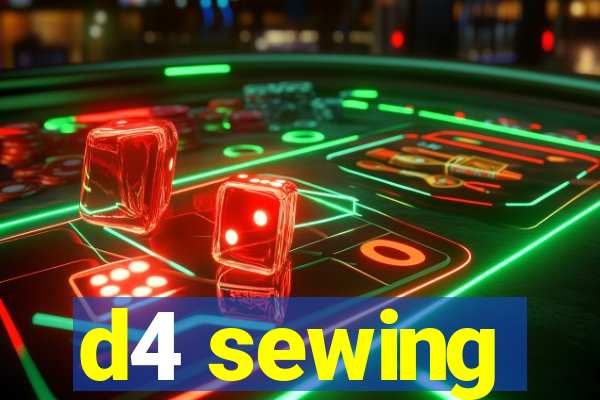 d4 sewing